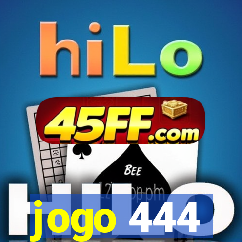 jogo 444